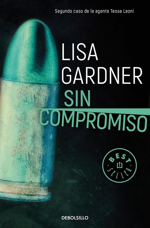 SIN COMPROMISO (TESSA LEONI 2) | 9788466344265 | GARDNER, LISA | Llibreria Ombra | Llibreria online de Rubí, Barcelona | Comprar llibres en català i castellà online