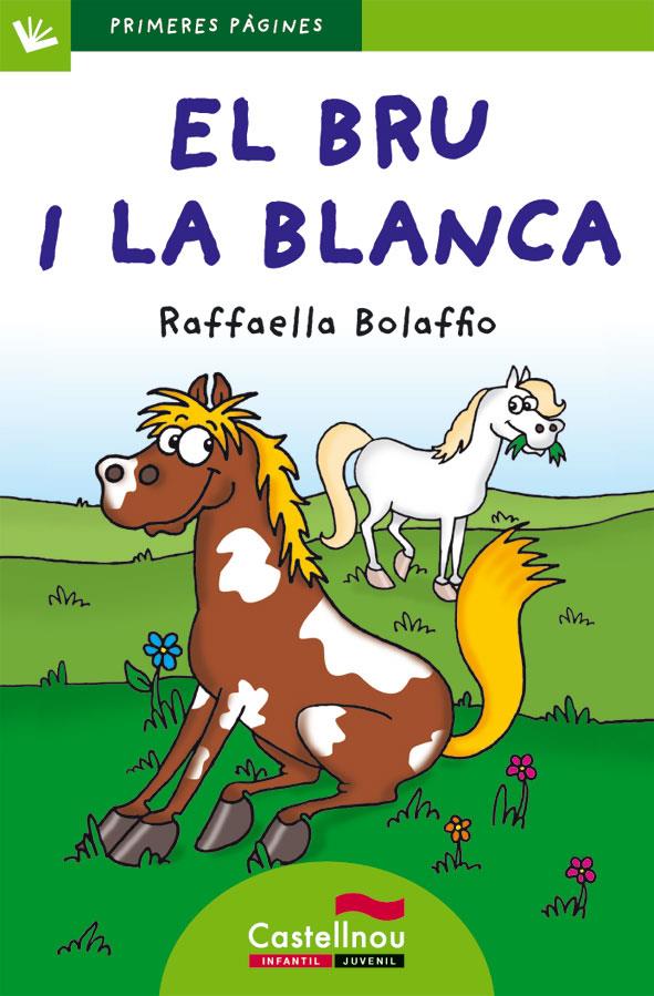 EL BRU I LA BLANCA (LLETRA DE PAL) | 9788415206477 | RAFFAELLA BOLAFFIO | Llibreria Ombra | Llibreria online de Rubí, Barcelona | Comprar llibres en català i castellà online