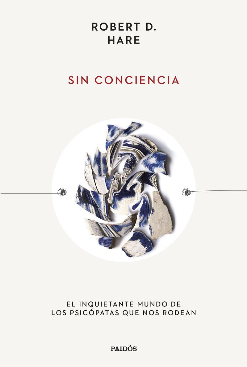 SIN CONCIENCIA | 9788449340642 | HARE, ROBERT D. | Llibreria Ombra | Llibreria online de Rubí, Barcelona | Comprar llibres en català i castellà online