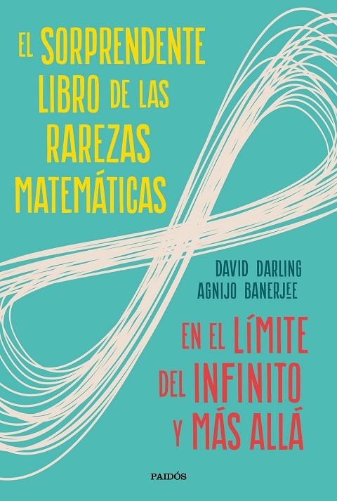 EL SORPRENDENTE LIBRO DE LAS RAREZAS MATEMÁTICAS | 9788449336263 | DARLING, DAVID/BANERJEE, AGNIJO | Llibreria Ombra | Llibreria online de Rubí, Barcelona | Comprar llibres en català i castellà online