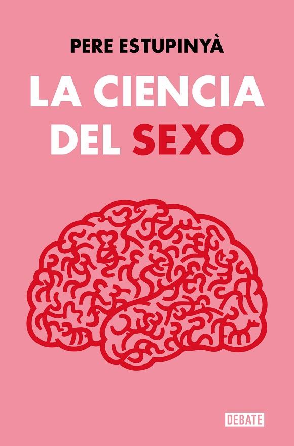 LA CIENCIA DEL SEXO | 9788419642158 | ESTUPINYÀ, PERE | Llibreria Ombra | Llibreria online de Rubí, Barcelona | Comprar llibres en català i castellà online