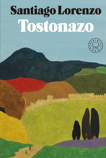 TOSTONAZO | 9788419172204 | LORENZO, SANTIAGO | Llibreria Ombra | Llibreria online de Rubí, Barcelona | Comprar llibres en català i castellà online