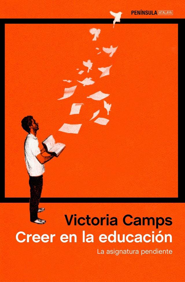 CREER EN LA EDUCACIÓN | 9788499424576 | VICTORIA CAMPS | Llibreria Ombra | Llibreria online de Rubí, Barcelona | Comprar llibres en català i castellà online