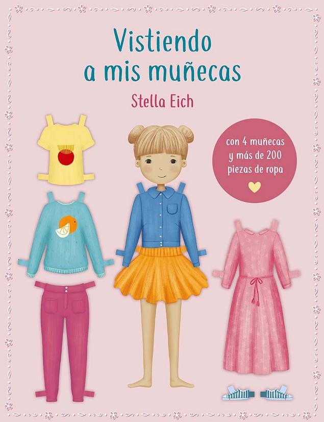 VISTIENDO A MIS MUÑECAS | 9788491457244 | EICH, STELLA | Llibreria Ombra | Llibreria online de Rubí, Barcelona | Comprar llibres en català i castellà online