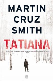 TATIANA (CASTELLA) | 9788466654371 | MARTIN CRUZ SMITH | Llibreria Ombra | Llibreria online de Rubí, Barcelona | Comprar llibres en català i castellà online