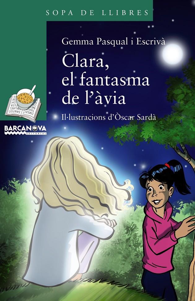 CLARA, EL FANTASMA DE L' AVIA | 9788448942748 | PASQUAL, GEMMA | Llibreria Ombra | Llibreria online de Rubí, Barcelona | Comprar llibres en català i castellà online