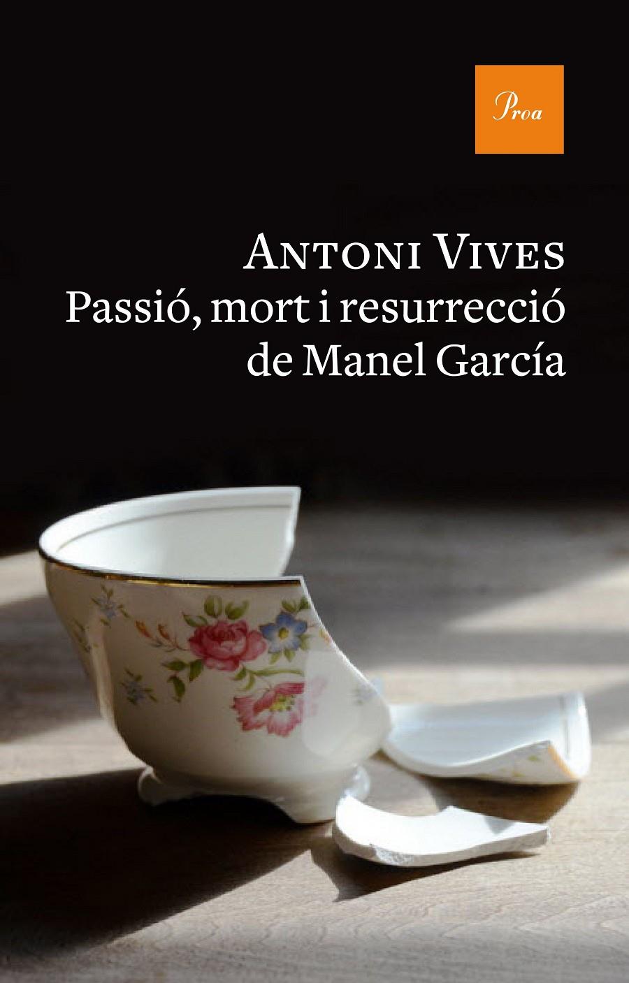 PASSIÓ, MORT I RESURRECCIÓ DE MANEL GARCIA | 9788475886312 | ANTONI VIVES TOMÁS | Llibreria Ombra | Llibreria online de Rubí, Barcelona | Comprar llibres en català i castellà online