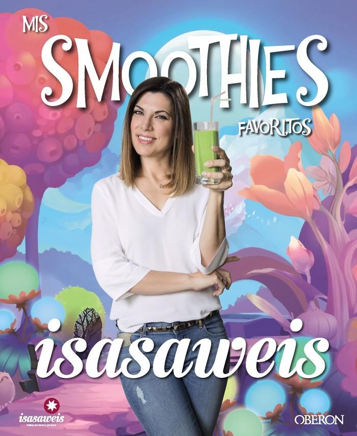 MIS SMOOTHIES FAVORITOS | 9788441538115 | LLANO, ISABEL | Llibreria Ombra | Llibreria online de Rubí, Barcelona | Comprar llibres en català i castellà online