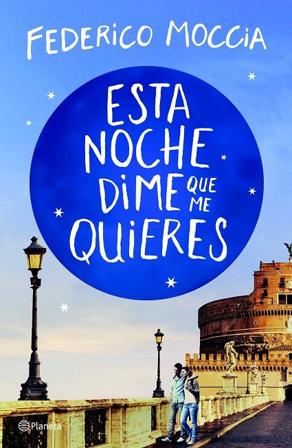 ESTA NOCHE DIME QUE ME QUIERES | 9788408209881 | MOCCIA, FEDERICO | Llibreria Ombra | Llibreria online de Rubí, Barcelona | Comprar llibres en català i castellà online