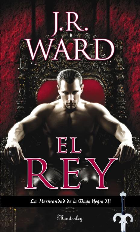 EL REY (LA HERMANDAD DE LA DAGA NEGRA 12) | 9788483658451 | WARD,J. R. | Llibreria Ombra | Llibreria online de Rubí, Barcelona | Comprar llibres en català i castellà online