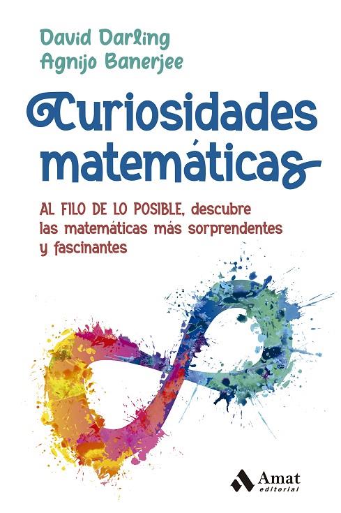 CURIOSIDADES MATEMÁTICAS | 9788419341105 | DARLING, DAVID/BANERJEE, AGNIJO | Llibreria Ombra | Llibreria online de Rubí, Barcelona | Comprar llibres en català i castellà online