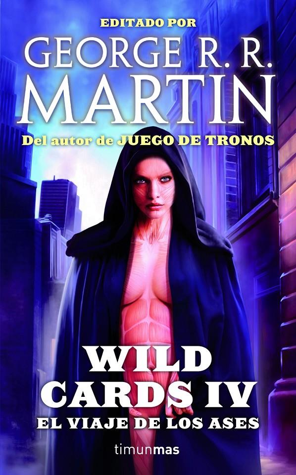 WILD CARDS IV. EL VIAJE DE LOS ASES | 9788448016593 | GEORGE R. R. MARTIN/VARIOS AUTORES | Llibreria Ombra | Llibreria online de Rubí, Barcelona | Comprar llibres en català i castellà online