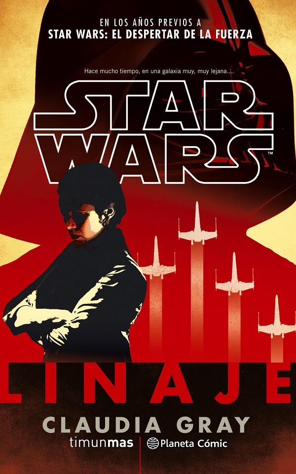 STAR WARS LINAJE (NOVELA) | 9788491461661 | GRAY, CLAUDIA | Llibreria Ombra | Llibreria online de Rubí, Barcelona | Comprar llibres en català i castellà online