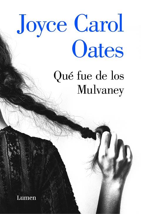 QUÉ FUE DE LOS MULVANEY | 9788426406965 | OATES, JOYCE CAROL | Llibreria Ombra | Llibreria online de Rubí, Barcelona | Comprar llibres en català i castellà online