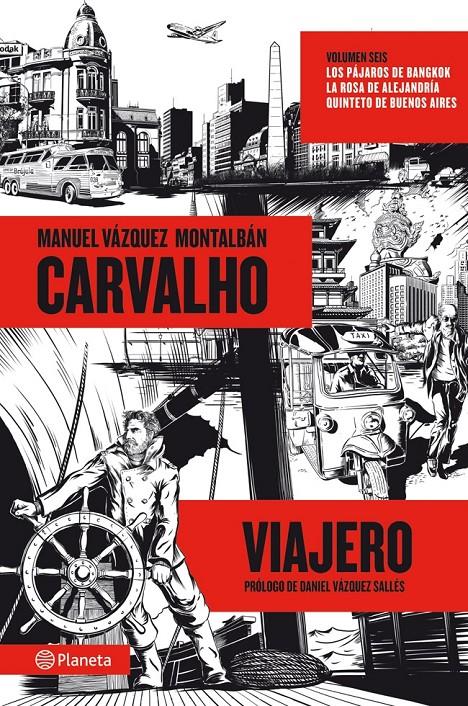 CARVALHO VIAJERO LOS PAJAROS DE BANGKOK - LA ROSA DE ALEJANDRIA - QUINTETO DE BUENOS AIRES | 9788408060116 | MANUEL VÁZQUEZ MONTALBÁN | Llibreria Ombra | Llibreria online de Rubí, Barcelona | Comprar llibres en català i castellà online