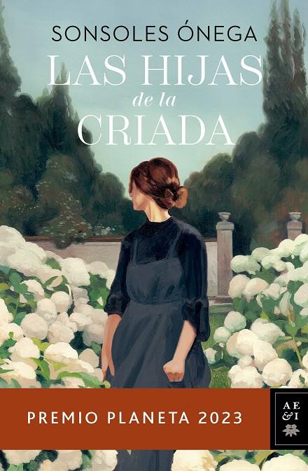 LAS HIJAS DE LA CRIADA | 9788408280170 | ÓNEGA, SONSOLES | Llibreria Ombra | Llibreria online de Rubí, Barcelona | Comprar llibres en català i castellà online