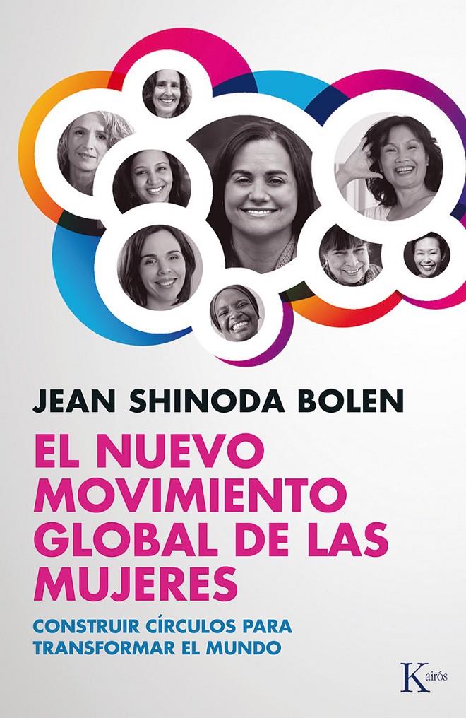 EL NUEVO MOVIMIENTO GLOBAL DE LAS MUJERES | 9788499883373 | BOLEN, JEAN SHINODA | Llibreria Ombra | Llibreria online de Rubí, Barcelona | Comprar llibres en català i castellà online