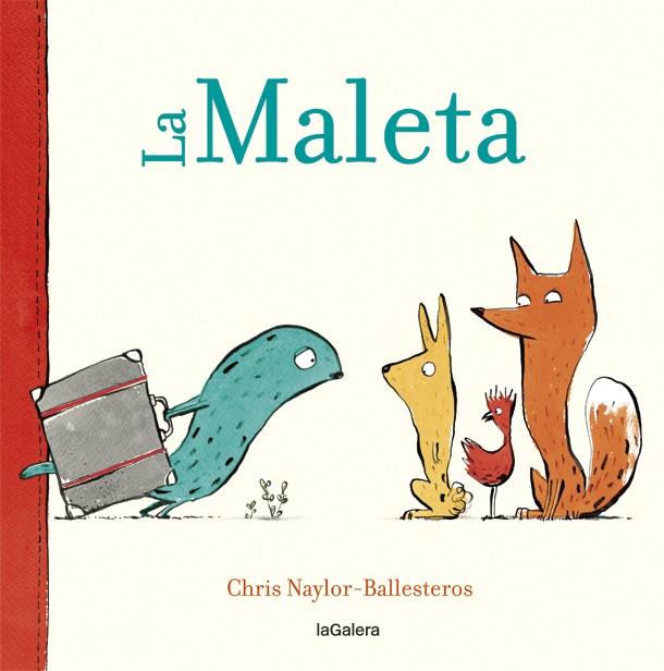 LA MALETA | 9788424664909 | NAYLOR-BALLESTEROS, CHRIS | Llibreria Ombra | Llibreria online de Rubí, Barcelona | Comprar llibres en català i castellà online