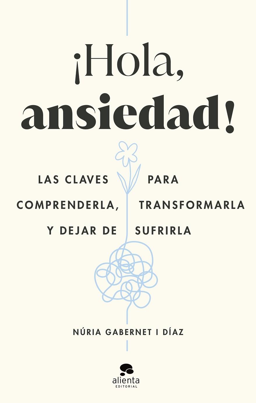 ¡HOLA, ANSIEDAD! | 9788413442211 | GABERNET I DÍAZ, NÚRIA | Llibreria Ombra | Llibreria online de Rubí, Barcelona | Comprar llibres en català i castellà online