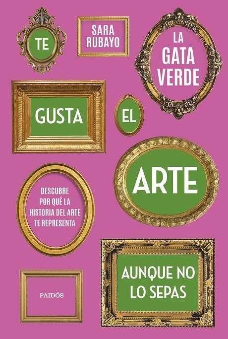 TE GUSTA EL ARTE AUNQUE NO LO SEPAS | 9788449339950 | RUBAYO, SARA | Llibreria Ombra | Llibreria online de Rubí, Barcelona | Comprar llibres en català i castellà online