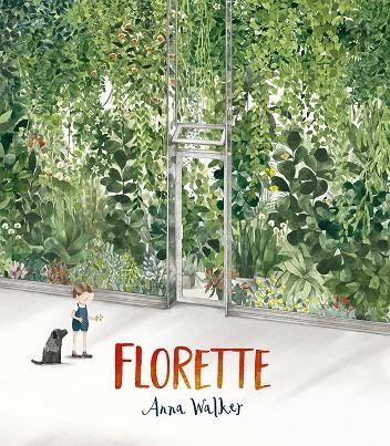 FLORETTE | 9788491454304 | WALKER, ANNA | Llibreria Ombra | Llibreria online de Rubí, Barcelona | Comprar llibres en català i castellà online