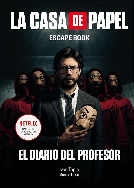 LA CASA DE PAPEL. ESCAPE BOOK | 9788417858384 | TAPIA, IVAN/LINDE, MONTSE | Llibreria Ombra | Llibreria online de Rubí, Barcelona | Comprar llibres en català i castellà online