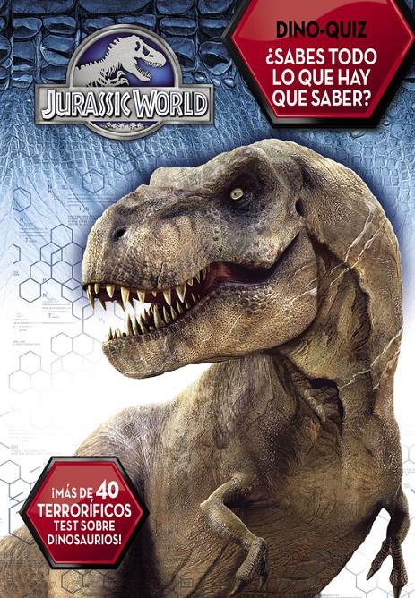 DINO-QUIZZ. ¿SABES TODO LO QUE HAY QUE SABER? (JURASSIC WORLD) | 9788437200095 | VARIOS AUTORES | Llibreria Ombra | Llibreria online de Rubí, Barcelona | Comprar llibres en català i castellà online