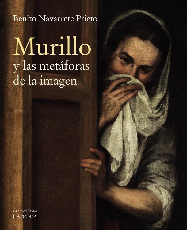 MURILLO Y LAS METÁFORAS DE LA IMAGEN | 9788437637655 | NAVARRETE PRIETO, BENITO | Llibreria Ombra | Llibreria online de Rubí, Barcelona | Comprar llibres en català i castellà online