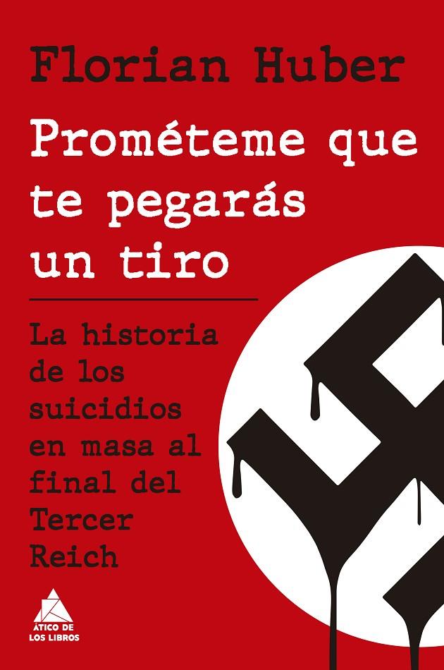 PROMÉTEME QUE TE PEGARÁS UN TIRO | 9788419703774 | HUBER, FLORIAN | Llibreria Ombra | Llibreria online de Rubí, Barcelona | Comprar llibres en català i castellà online