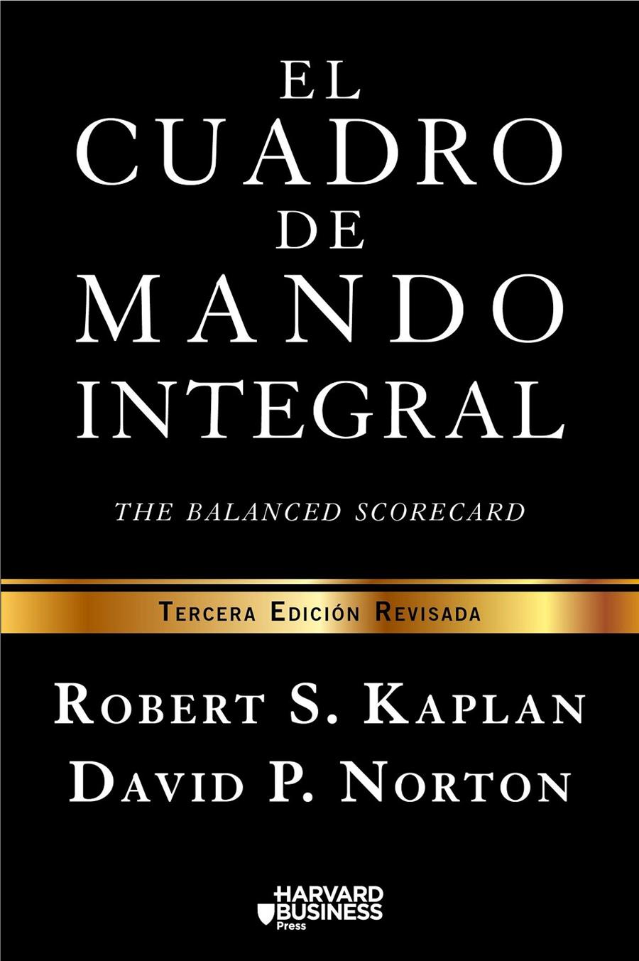 EL CUADRO DE MANDO INTEGRAL | 9788498754261 | ROBERT S. KAPLAN/DAVID P. NORTON | Llibreria Ombra | Llibreria online de Rubí, Barcelona | Comprar llibres en català i castellà online