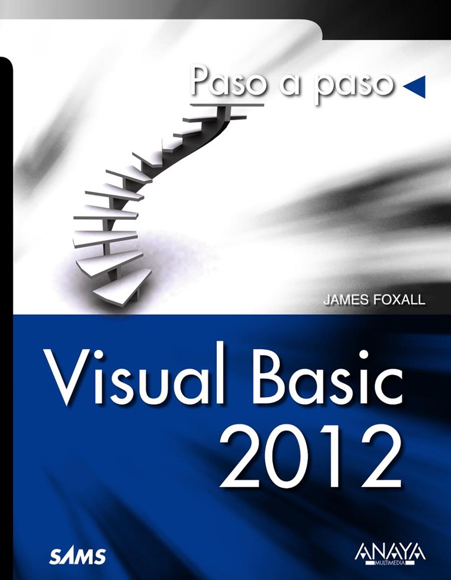 VISUAL BASIC 2012 | 9788441533479 | JAMES FOXALL | Llibreria Ombra | Llibreria online de Rubí, Barcelona | Comprar llibres en català i castellà online