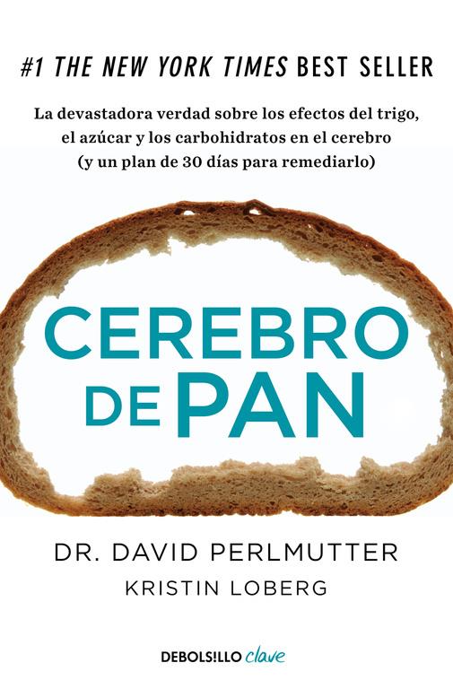 CEREBRO DE PAN | 9788466334686 | PERLMUTTER, DAVID/LOBERG, KRISTIN | Llibreria Ombra | Llibreria online de Rubí, Barcelona | Comprar llibres en català i castellà online