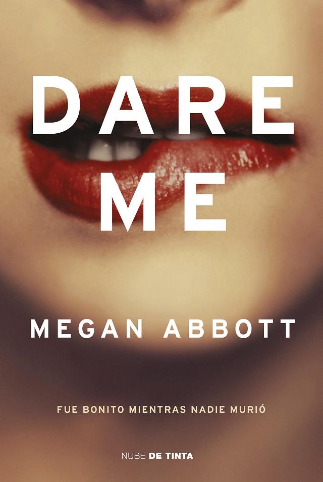 DARE ME | 9788417605377 | ABBOTT, MEGAN | Llibreria Ombra | Llibreria online de Rubí, Barcelona | Comprar llibres en català i castellà online