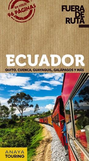 ECUADOR | 9788491582496 | ANAYA TOURING/ORTEGA BARGUEÑO, PILAR | Llibreria Ombra | Llibreria online de Rubí, Barcelona | Comprar llibres en català i castellà online