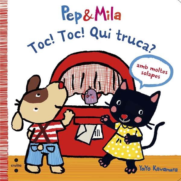 C-PEP&MILA TOC!TOC!QUI TRUCA? | 9788466139588 | KAWAMURA, YAYO | Llibreria Ombra | Llibreria online de Rubí, Barcelona | Comprar llibres en català i castellà online