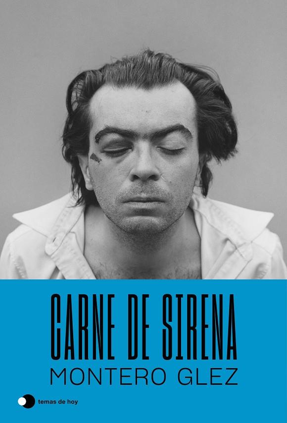 CARNE DE SIRENA | 9788499989167 | MONTERO GLEZ | Llibreria Ombra | Llibreria online de Rubí, Barcelona | Comprar llibres en català i castellà online