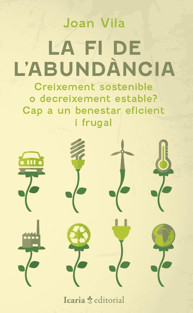 LA FI DE L'ABUNDÀNCIA | 9788419200884 | VILA, JOAN | Llibreria Ombra | Llibreria online de Rubí, Barcelona | Comprar llibres en català i castellà online