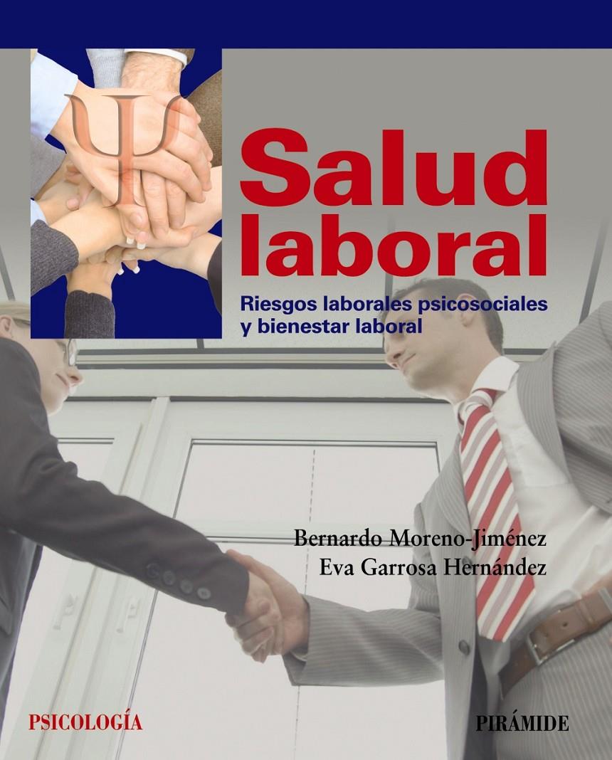 SALUD LABORAL RIESGOS LABORALES PSICOSOCIALES Y BIENESTAR LABORAL | 9788436829471 | MORENO JIMÉNEZ, BERNARDO/GARROSA HERNÁNDEZ, EVA | Llibreria Ombra | Llibreria online de Rubí, Barcelona | Comprar llibres en català i castellà online