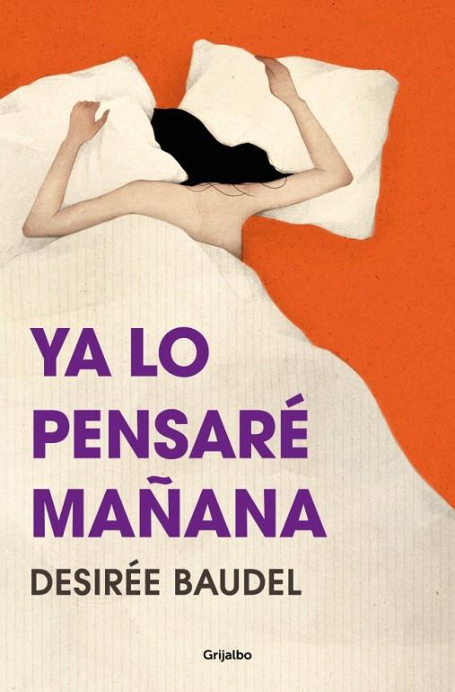 YA LO PENSARÉ MAÑANA | 9788425369087 | BAUDEL, DESIRÉE | Llibreria Ombra | Llibreria online de Rubí, Barcelona | Comprar llibres en català i castellà online