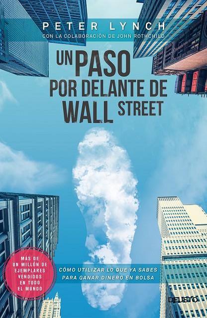 UN PASO POR DELANTE DE WALL STREET COMO UTILIZAR LO QUE YA SABES PARA GANAR DINERO EN BOLSA | 9788423417131 | PETER LYNCH | Llibreria Ombra | Llibreria online de Rubí, Barcelona | Comprar llibres en català i castellà online