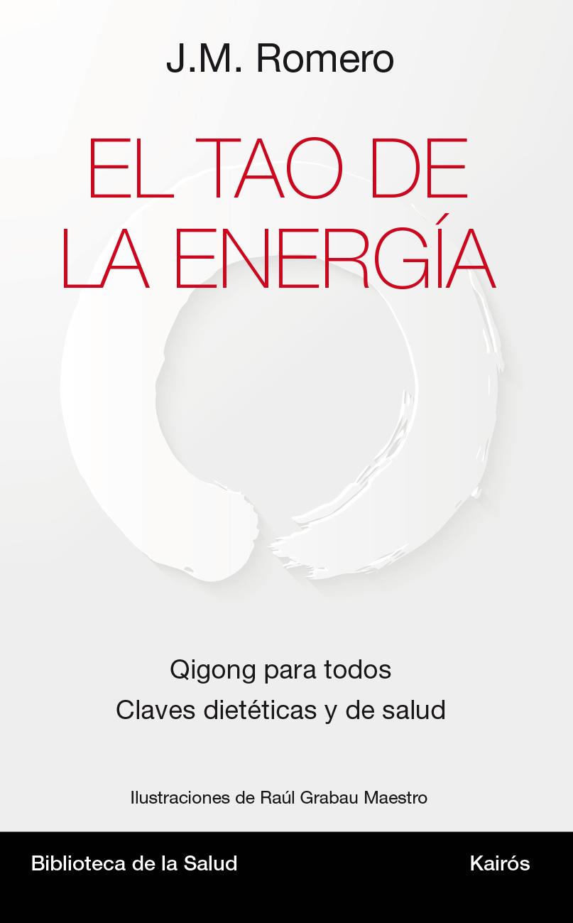 EL TAO DE LA ENERGÍA | 9788499884967 | ROMERO MARTÍ, JOSÉ MARÍA | Llibreria Ombra | Llibreria online de Rubí, Barcelona | Comprar llibres en català i castellà online