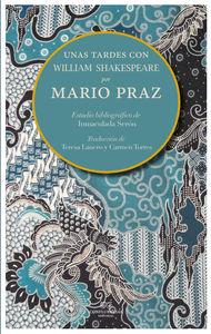 UNAS TARDES CON SHAKESPEARE | 9788494274244 | PRAZ, MARIO | Llibreria Ombra | Llibreria online de Rubí, Barcelona | Comprar llibres en català i castellà online