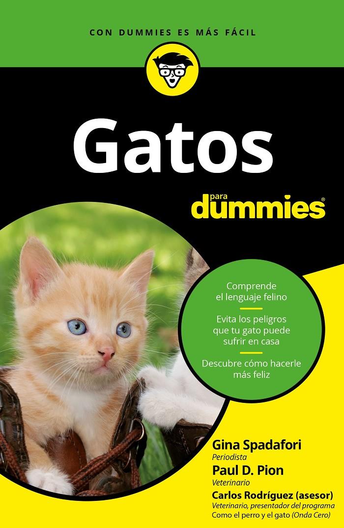 GATOS PARA DUMMIES | 9788432903601 | GINA SPADAFORI/PAUL D. PION | Llibreria Ombra | Llibreria online de Rubí, Barcelona | Comprar llibres en català i castellà online