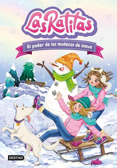 LAS RATITAS 6. EL PODER DE LOS MUÑECOS DE NIEVE | 9788408249306 | LAS RATITAS | Llibreria Ombra | Llibreria online de Rubí, Barcelona | Comprar llibres en català i castellà online