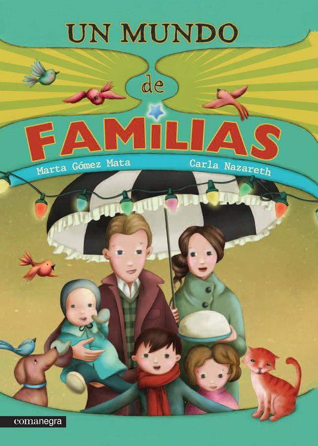 UN MUNDO DE FAMILIAS | 9788416033508 | GÓMEZ MATA, MARTA/NAZARETH, CARLA | Llibreria Ombra | Llibreria online de Rubí, Barcelona | Comprar llibres en català i castellà online