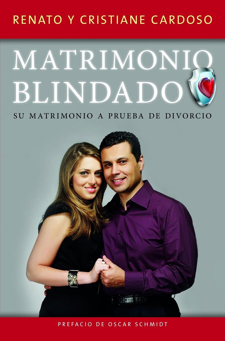 MATRIMONIO BLINDADO SU MATRIMONIO A PRUEBA DE DIVORCIO | 9788497858922 | RENATO Y CRISTIANE CARDOSO | Llibreria Ombra | Llibreria online de Rubí, Barcelona | Comprar llibres en català i castellà online