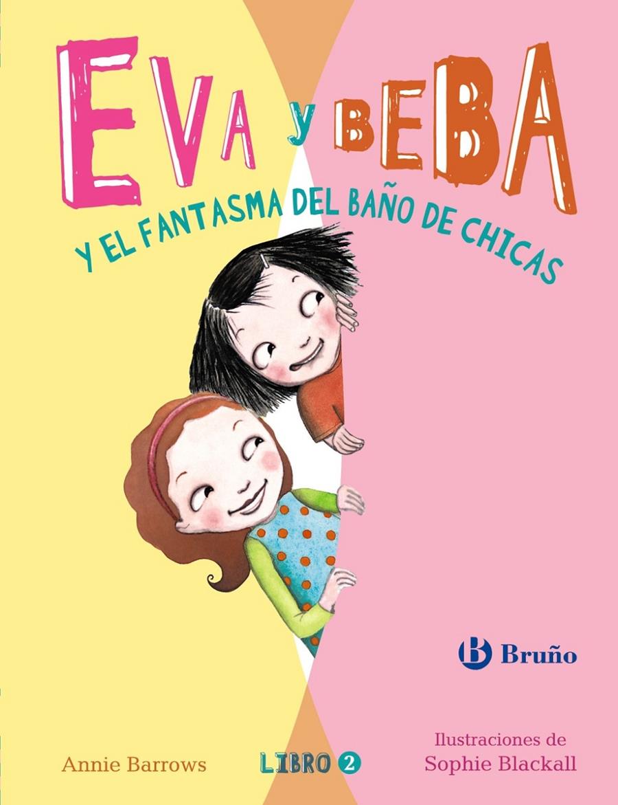 EVA Y BEBA Y EL FANTASMA DEL BAÑO DE CHICAS | 9788469603628 | BARROWS, ANNIE | Llibreria Ombra | Llibreria online de Rubí, Barcelona | Comprar llibres en català i castellà online