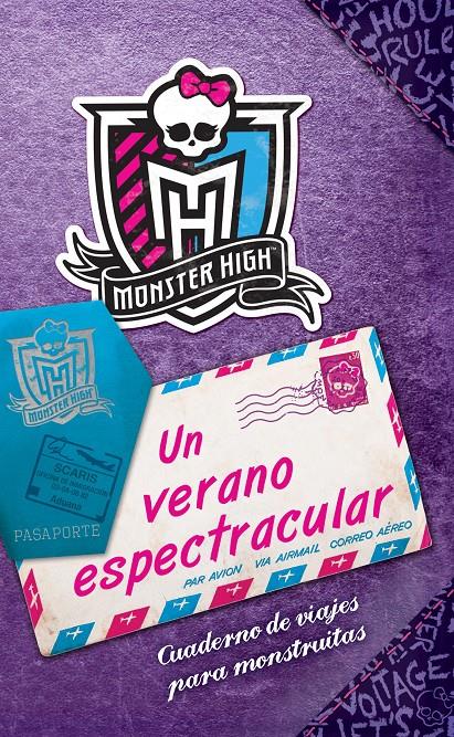 MONSTER HIGH. UN VERANO ESPECTRACULAR | 9788437281285 | DANESHVARI, GITTY | Llibreria Ombra | Llibreria online de Rubí, Barcelona | Comprar llibres en català i castellà online