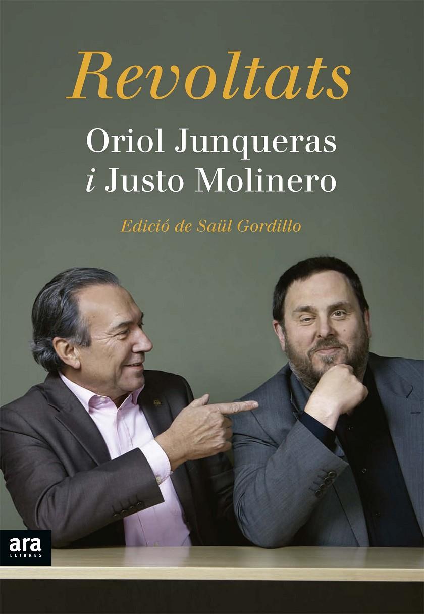 REVOLTATS | 9788416154227 | JUNQUERAS I VIES, ORIOL/MOLINERO CALERO, JUSTO | Llibreria Ombra | Llibreria online de Rubí, Barcelona | Comprar llibres en català i castellà online