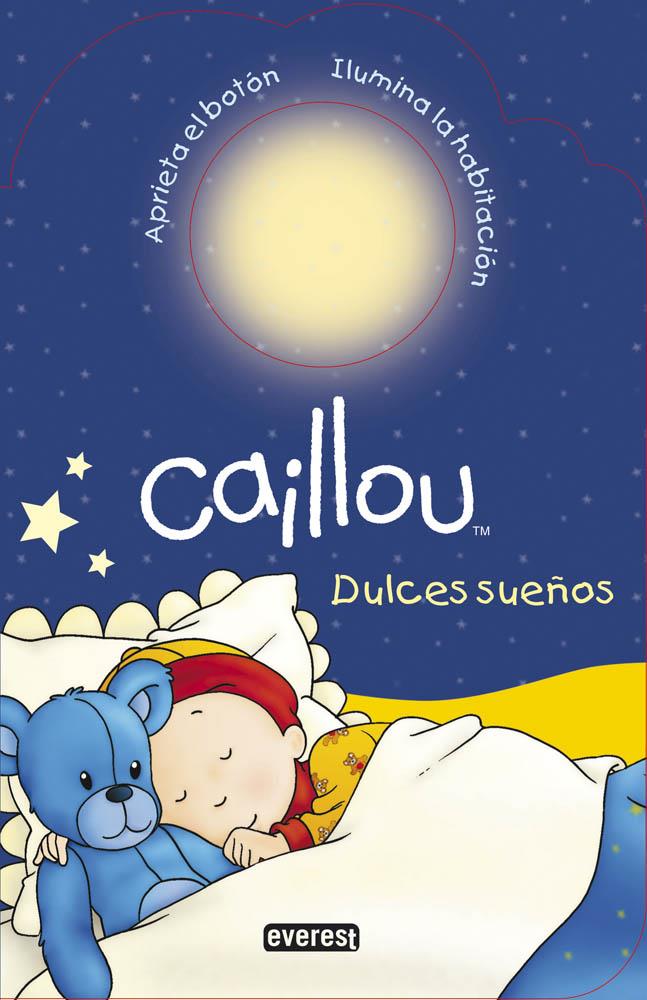 CAILLOU DULCES SUEÑOS | 9788444134444 | CHOUETTE PUBLISHING/CHRISTINE L'HEUREUX/GISÈLE LÉGARÉ | Llibreria Ombra | Llibreria online de Rubí, Barcelona | Comprar llibres en català i castellà online